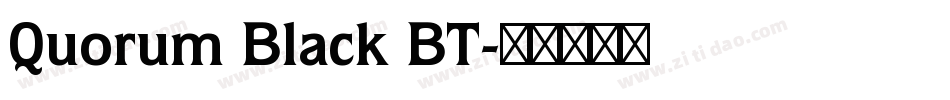 Quorum Black BT字体转换